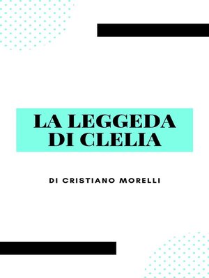 cover image of La leggenda di Clelia